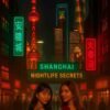 Shanghai Nightlife Guide